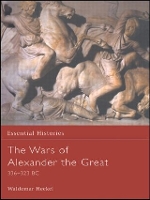 Book Cover for The Wars of Alexander the Great by Waldemar Heckel