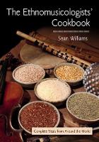 Book Cover for The Ethnomusicologists' Cookbook by Sean Williams