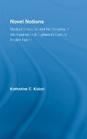 Book Cover for Novel Notions by Katherine E Katherine Kickel, Miami University, USA Kickel
