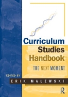 Book Cover for Curriculum Studies Handbook - The Next Moment by Erik Malewski