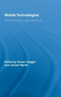 Book Cover for Mobile Technologies by Gerard Goggin
