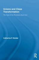 Book Cover for Unions and Class Transformation by Catherine P Mulder