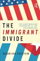 Book Cover for The Immigrant Divide by Susan Eckstein
