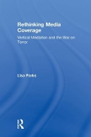 Book Cover for Rethinking Media Coverage by Lisa Parks