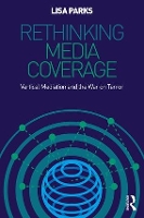 Book Cover for Rethinking Media Coverage by Lisa Parks