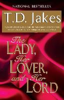 Book Cover for The Lady, Her Lover, And Her Lord by T.D Jakes