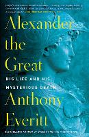 Book Cover for Alexander the Great by Anthony Everitt