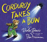 Book Cover for Corduroy Takes a Bow by Viola Davis, Don Freeman
