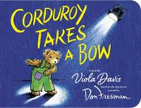 Book Cover for Corduroy Takes a Bow by Viola Davis