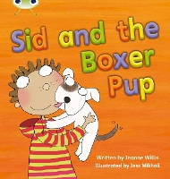 Book Cover for Bug Club Phonics - Phase 4 Unit 12: Sid and the Boxer Pup by Jeanne Willis