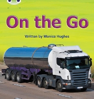 Book Cover for Bug Club Phonics - Phase 3 Unit 9: On the Go by Monica Hughes