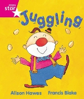 Book Cover for Rigby Star Guided Reception, Pink Level: Juggling Pupil Book (single) by Alison Hawes