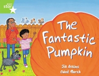 Book Cover for Rigby Star Guided 1 Green Level: The Fantastic Pumpkin Pupil Book (single) by Jill Atkins