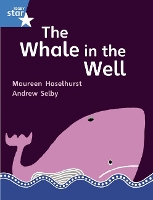 Book Cover for Rigby Star Gui Phonic Opportunity Readers Blue: Pupil Book Single: The Whale In The Well by 