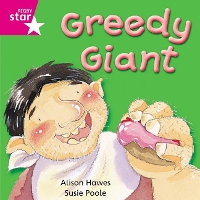 Book Cover for Rigby Star Independent Pink Reader 6: Greedy Giant by 