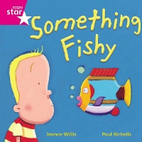 Book Cover for Rigby Star Independent Pink Reader 14 Something Fishy by 