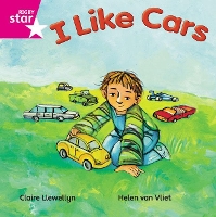 Book Cover for Rigby Star Independent Pink Reader 16 I Like Cars by Claire Llewellyn