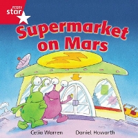 Book Cover for Rigby Star Independent Red Reader 13: Supermarket on Mars by Celia Warren