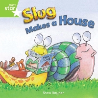 Book Cover for Rigby Star Independent Year 1 Green Fiction Slug Makes A House Single by 