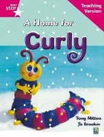 Book Cover for Rigby Star Guided Reading Pink Level: A Home for Curly Teaching Version by 