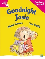 Book Cover for Rigby Star Guided Reading Pink Level: Goodnight Josie Teaching Version by 