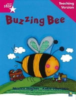 Book Cover for Rigby Star Phonic Guided Reading Pink Level: Buzzing Bee Teaching Version by 