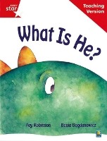 Book Cover for What Is He?, Fay Robinson, Basia Bogdanowicz. Teaching Version by Fay Robinson