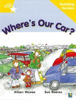 Book Cover for Rigby Star Guided Reading Yellow Level: Where's Our Car? Teaching Version by 