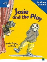 Book Cover for Rigby Star Guided Reading Blue Level: Josie and the Play Teaching Version by 