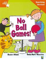 Book Cover for Rigby Star Guided Reading Orange Level: No Ball Games Teaching Version by 