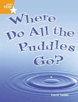 Book Cover for Rigby Star Guided Quest Orange: Where Do All The Puddles Go? Pupil Book Single by 