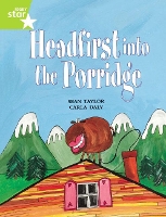 Book Cover for Rigby Star Guided Lime Level: Headfirst In To The Porridge Single by 