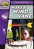 Book Cover for Rapid Phonics Step 3: Make a Wind Vane (Non-fiction) by Jillian Powell