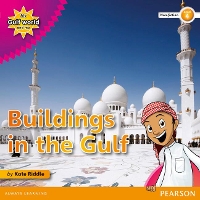 Book Cover for My Gulf World and Me Level 4 non-fiction reader: Buildings in the Gulf by Kate Riddle