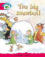 Book Cover for Literacy Edition Storyworlds Stage 5, Fantasy World, The Big Snowball by 
