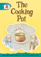 Book Cover for Literacy Edition Storyworlds Stage 6, Once Upon A Time World, The Cooking Pot by 