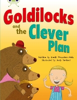 Book Cover for Bug Club Guided Fiction Year 2 Orange B Goldilocks and The Clever Plan by Smriti Prasadam-Halls