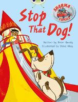 Book Cover for Bug Club Independent Fiction Year Two Purple A Sharma Family: Stop That Dog! by Peter Bently