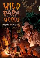 Book Cover for Bug Club Independent Fiction Year 6 Red B Wild Papa Woods by Patrice Lawrence