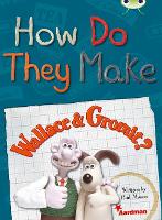Book Cover for BC NF Red (KS2) A/5C How Do They Make … Wallace & Gromit by Paul Mason