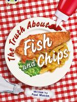 Book Cover for Bug Club Independent Non Fiction Year Two Gold A The Truth About Fish and Chips by Paul Mason