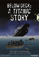 Book Cover for Bug Club Pro Guided Year 5 Below Deck: A Titanic Story by Tony Bradman