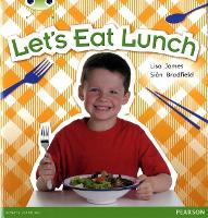 Book Cover for Bug Club Non Fiction Year 1 Blue A Let's Eat Lunch by Lisa James