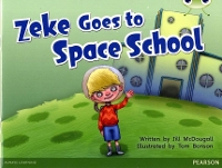 Book Cover for Bug Club Guided Fition Year 1 Blue A Zeke Goes to Space School by Jill McDougall