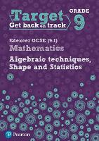 Book Cover for Target Grade 9 Edexcel GCSE (9-1) Mathematics Algebraic techniques, Shape and Statistics Workbook by Katherine Pate