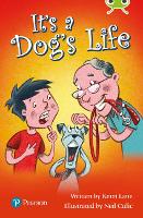 Book Cover for Bug Club Lime Plus B It's a Dog's Life by Kerri Lane