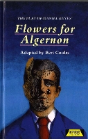 Book Cover for The Play of Daniel Keyes' Flowers for Algernon by Bert Coules, Daniel Keyes, Robert Chambers
