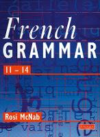 Book Cover for French Grammar 11-14 Pupil Book by Rosi McNab