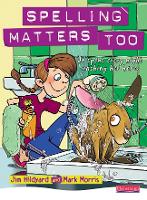 Book Cover for Spelling Matters Too Student Book by Mark Morris