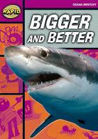 Book Cover for Rapid Reading: Bigger and Better (Starter Level 1B) by Diana Bentley